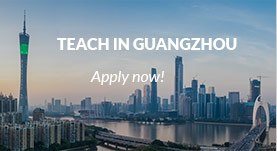 Teach in Guangzhou